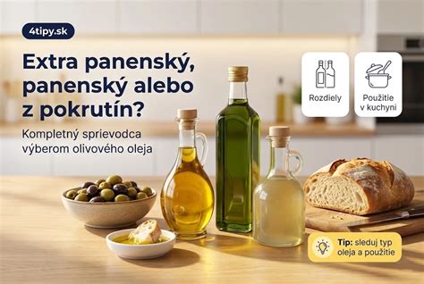 Infografika: Rozdiely medzi olivovými olejmi (extra panenský vs. bežný) a ich použitie