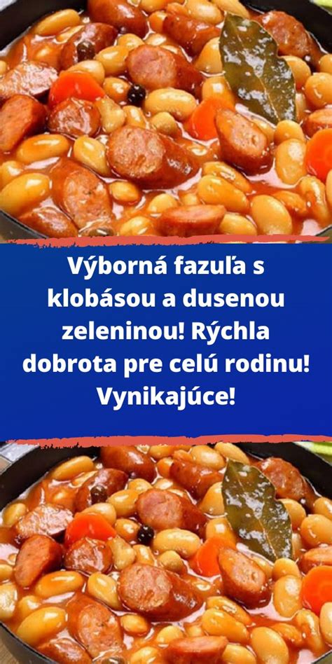 Servírovaná fazuľa s mäsom a zeleninou