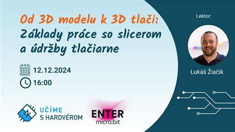 ukážka práce v 3D tlači a modelárskom krúžku