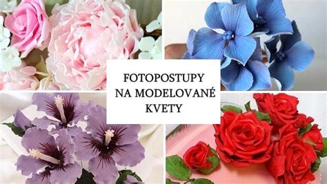 modelovanie cukrových kvetov