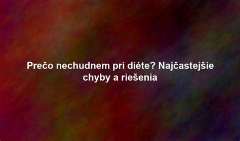 Najčastejšie chyby pri nakladaní a ich riešenia