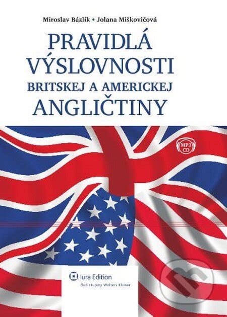 Rozdielna výslovnosť britskej a americkej angličtiny