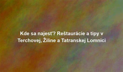 Reštaurácie a kaviarne v Tatranskej Lomnici - prehľad