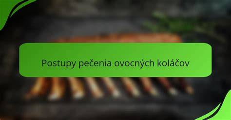 Mapa sezónnych ovocných koláčov a ich kombinácií