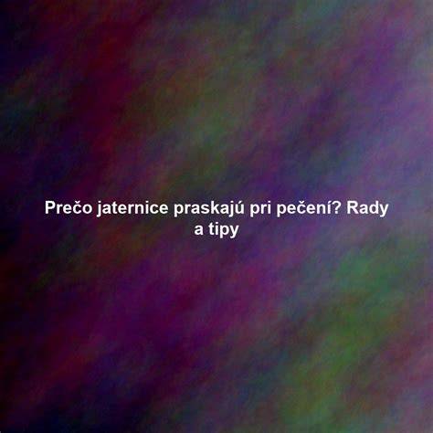 Rady na veľkú rodinnú spoluprácu pri pečení a tipy na prezentáciu