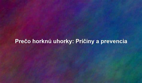 Diagram: Horkosť uhoriek - hlavné príčiny a prevencia