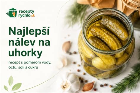 Infografika: typické pomery sladkokyslého nálevu na uhorky